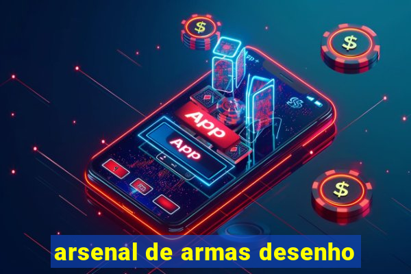 arsenal de armas desenho